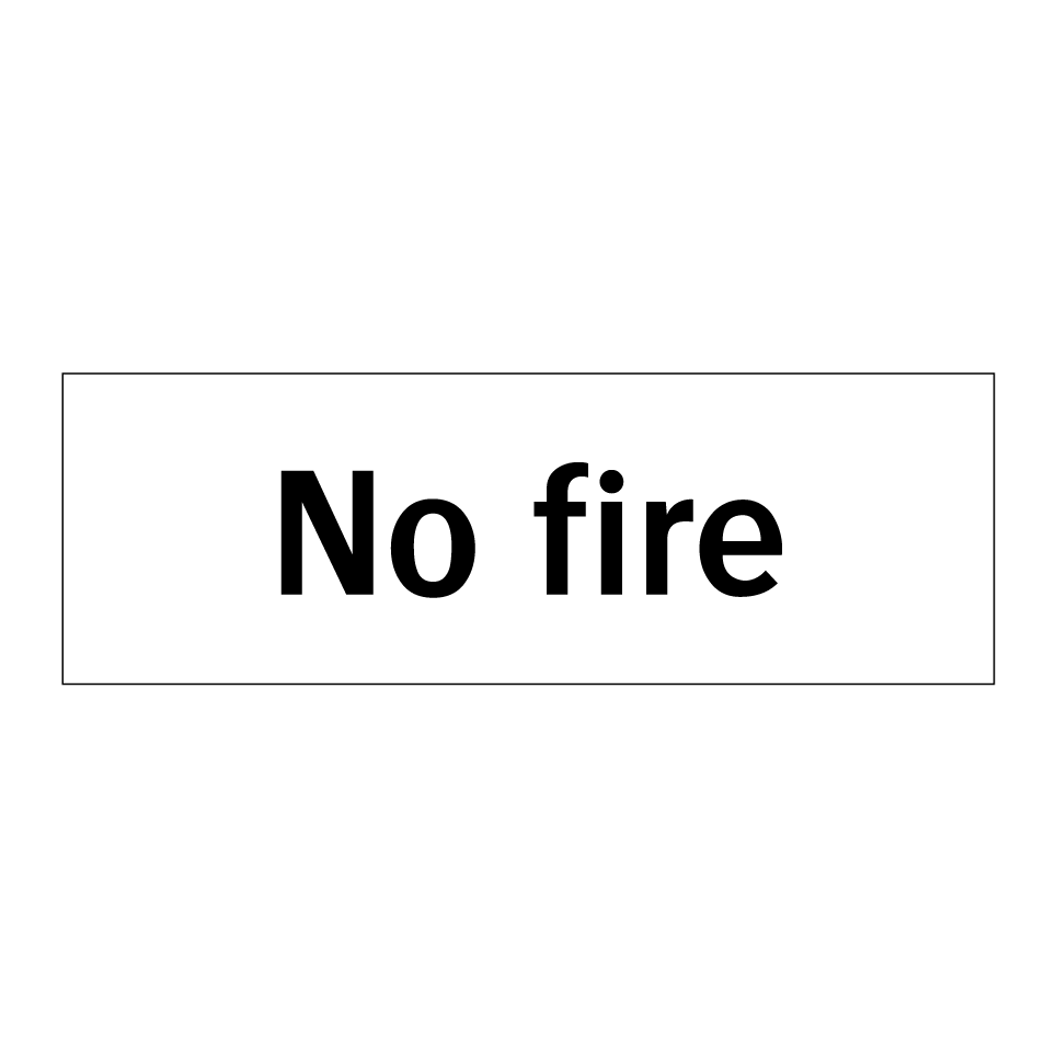 No fire