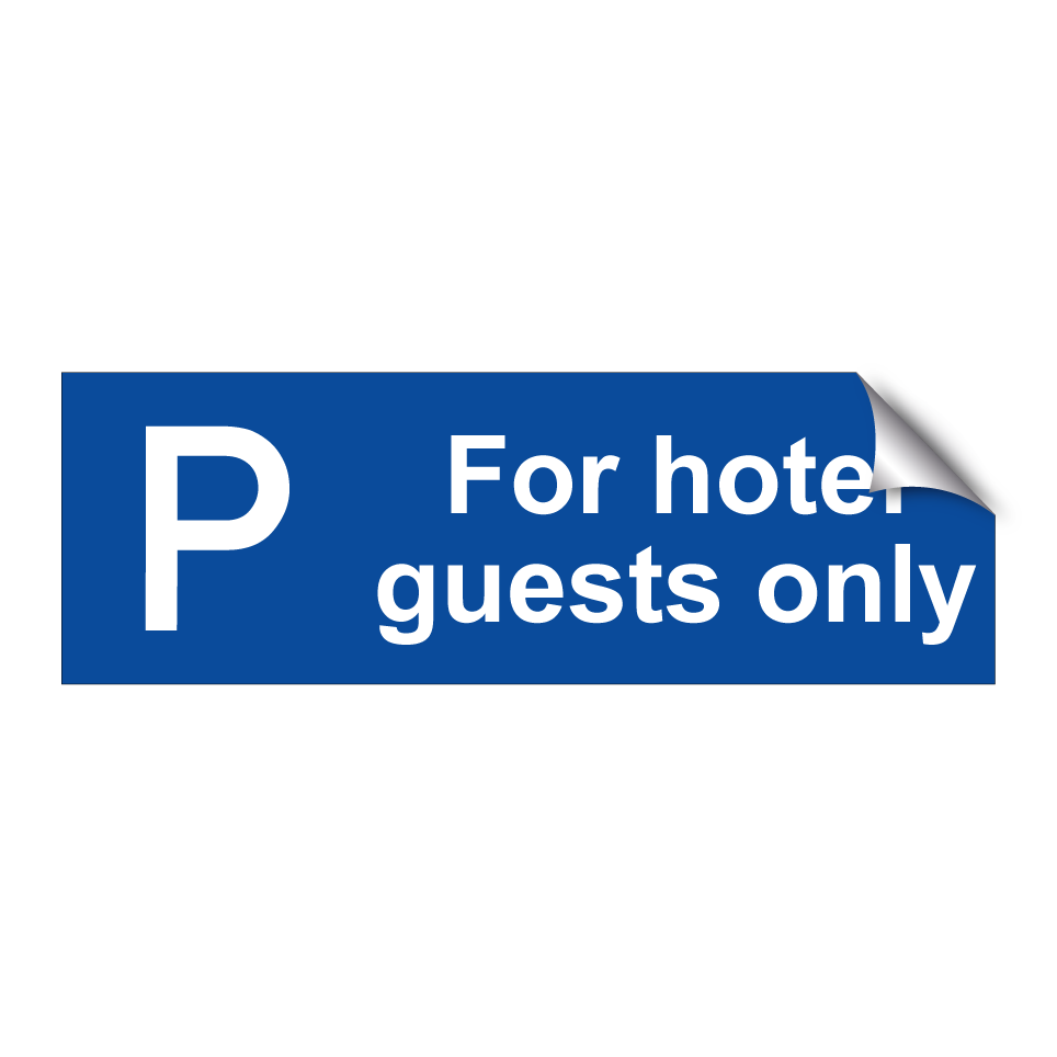 For hotel guests only