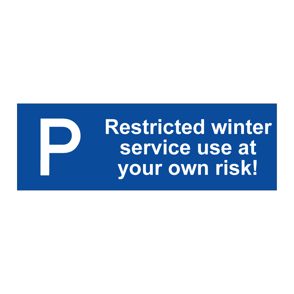 Restricted winter service use at your own risk!