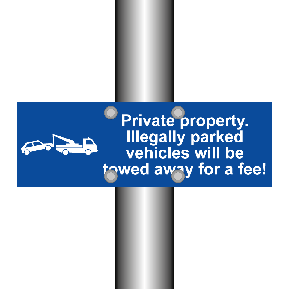 Private property. Illegally parked vehicles will be towed away for a fee!