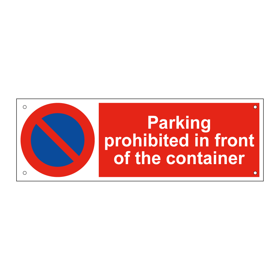 Parking prohibited in front of the container