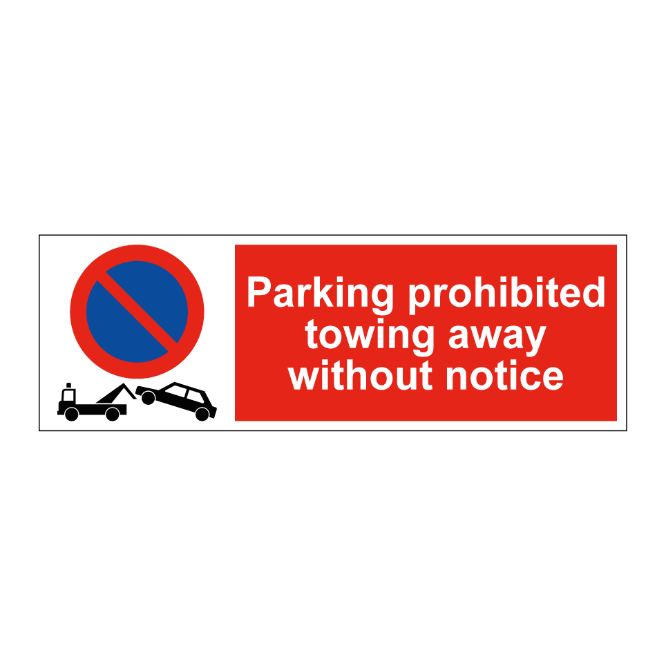 Parking prohibited towing away without notice