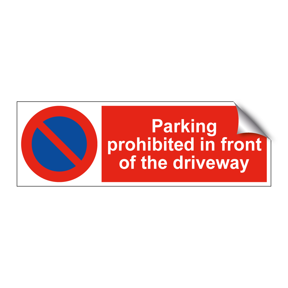Parking prohibited in front of the driveway