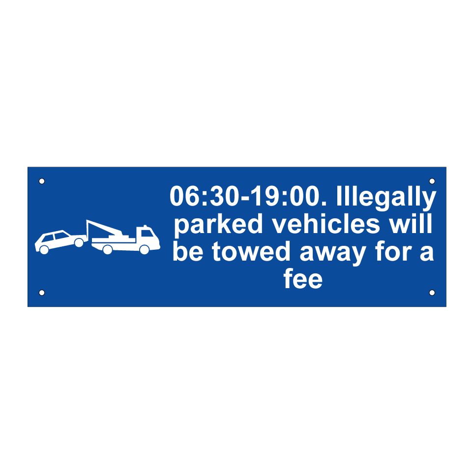 06:30-19:00. Illegally parked vehicles will be towed away for a fee