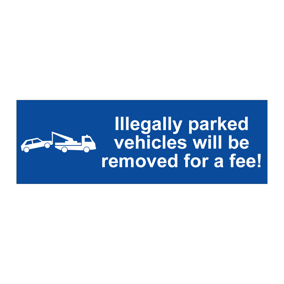 Illegally parked vehicles will be removed for a fee!