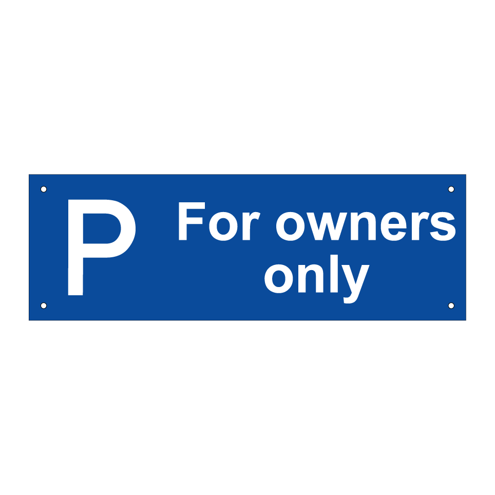 For owners only