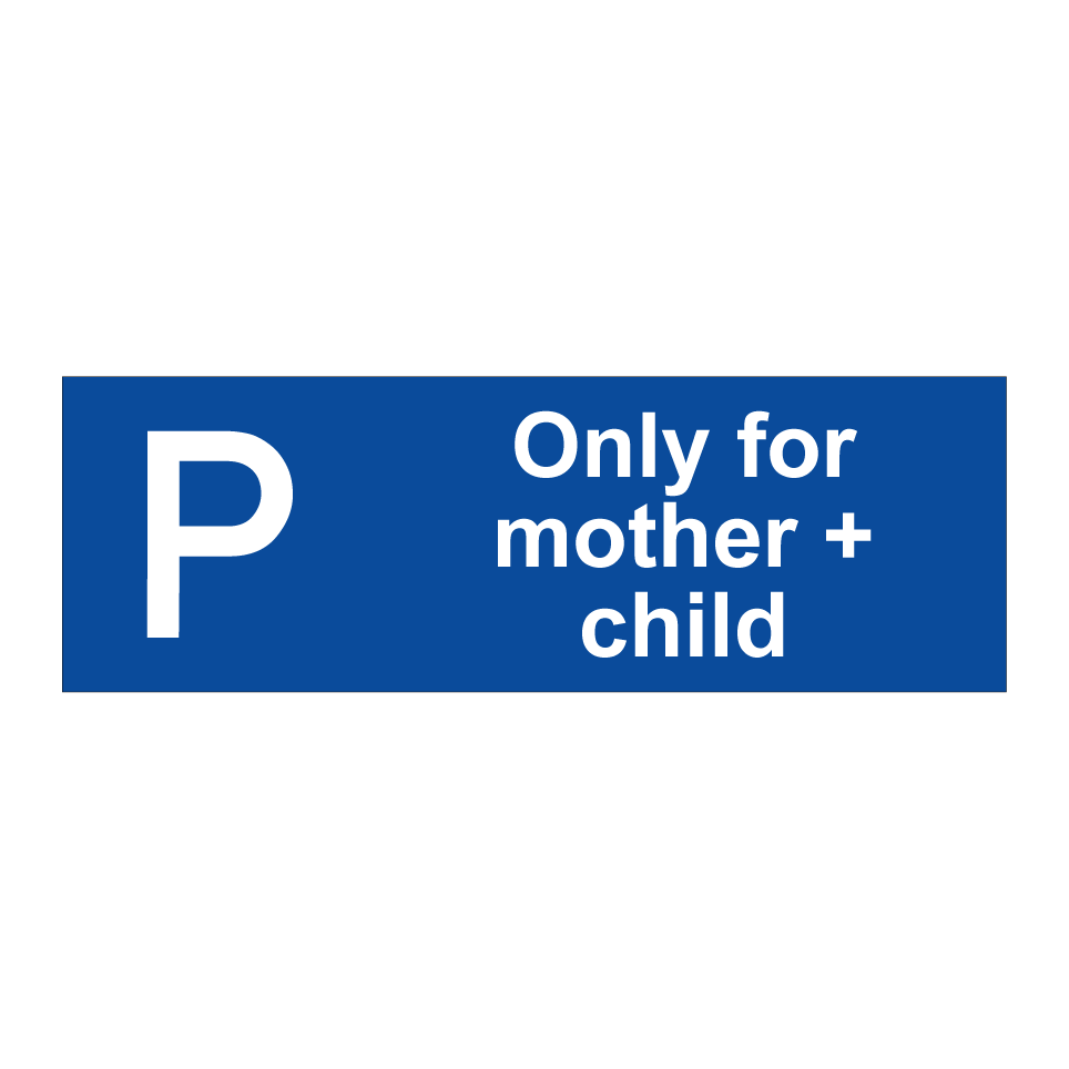 Only for mother + child