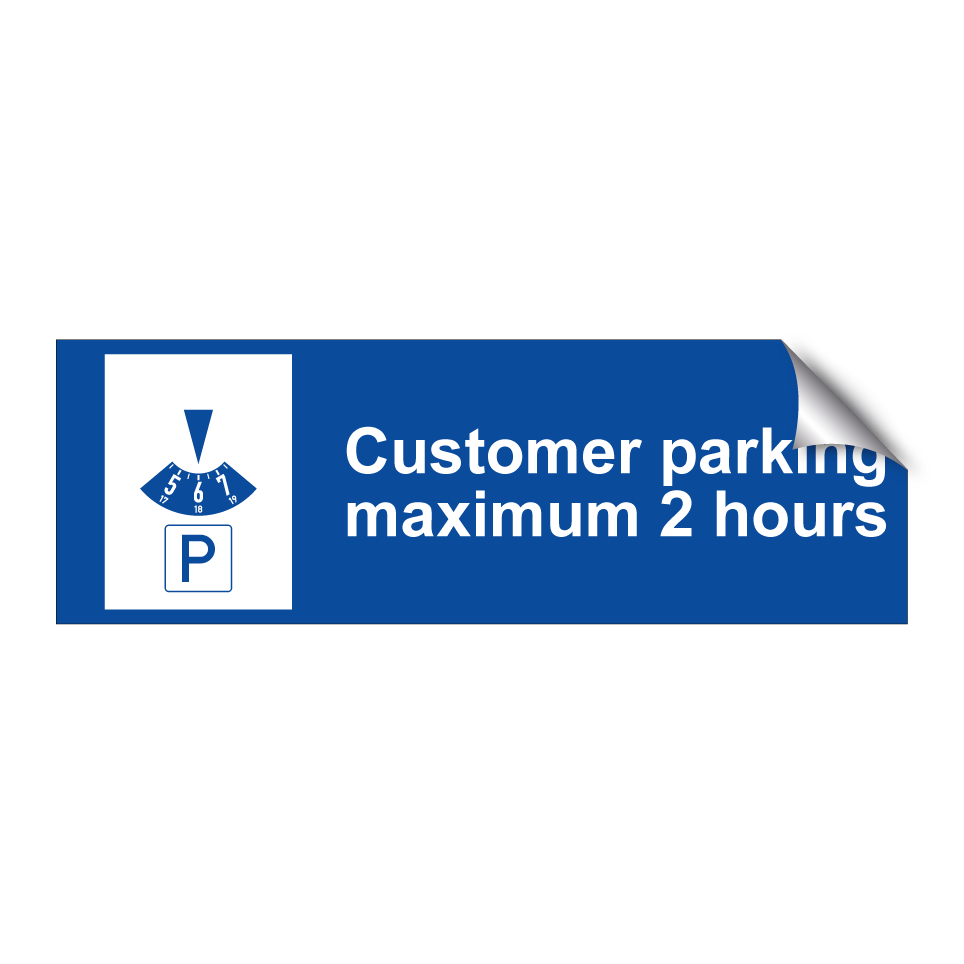 Customer parking maximum 2 hours