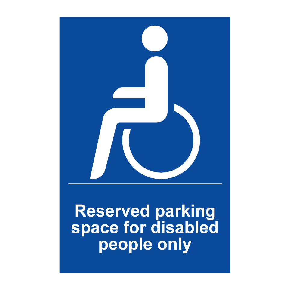 Reserved parking space for disabled people only