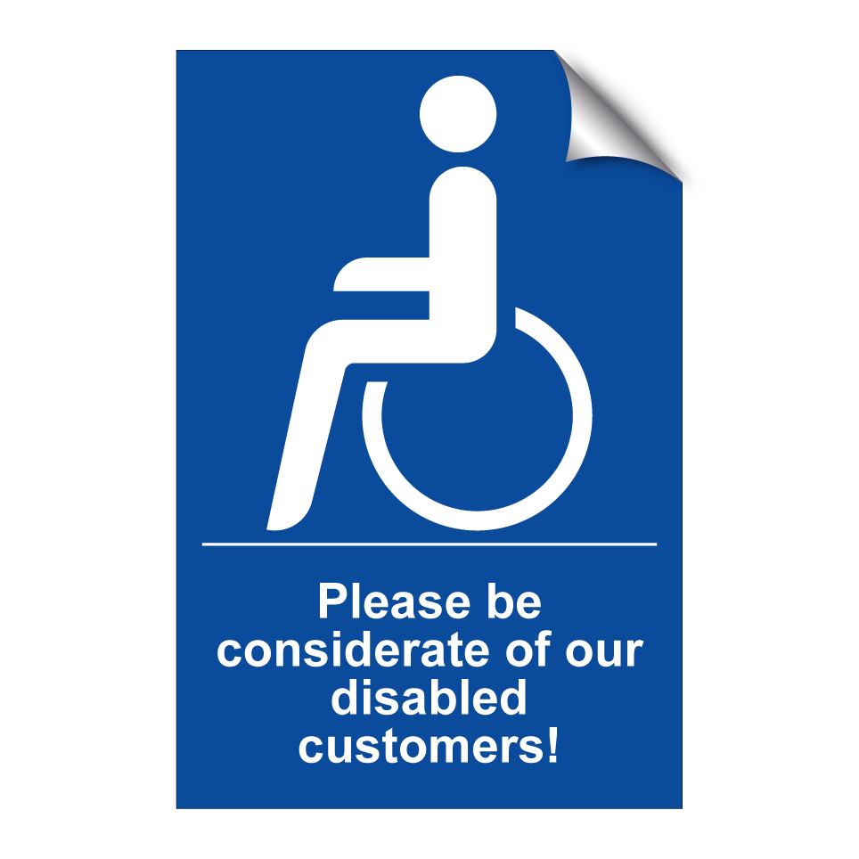 Please be considerate of our disabled customers!