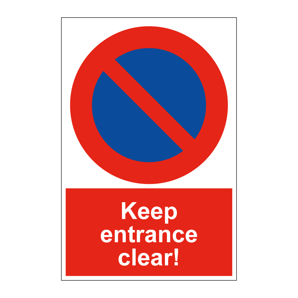 Keep entrance clear!