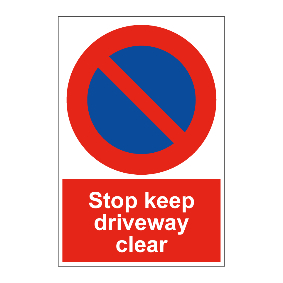Stop keep driveway clear
