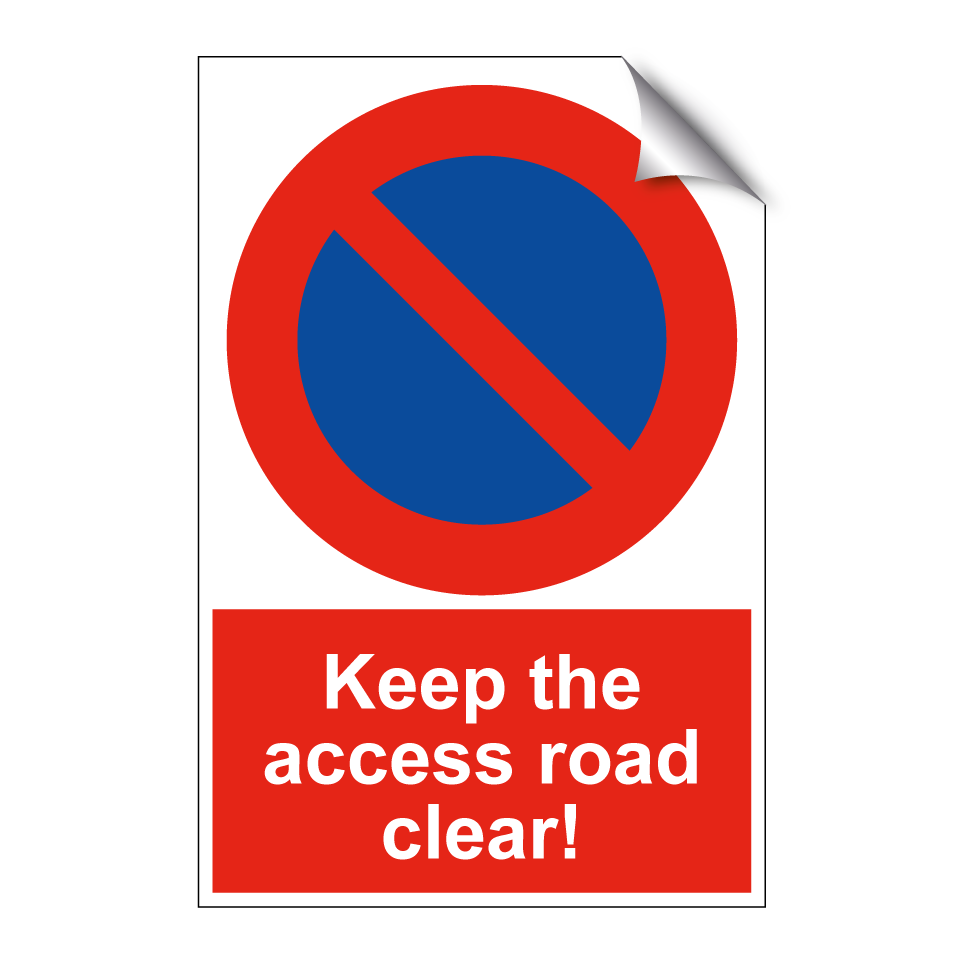 Keep the access road clear!