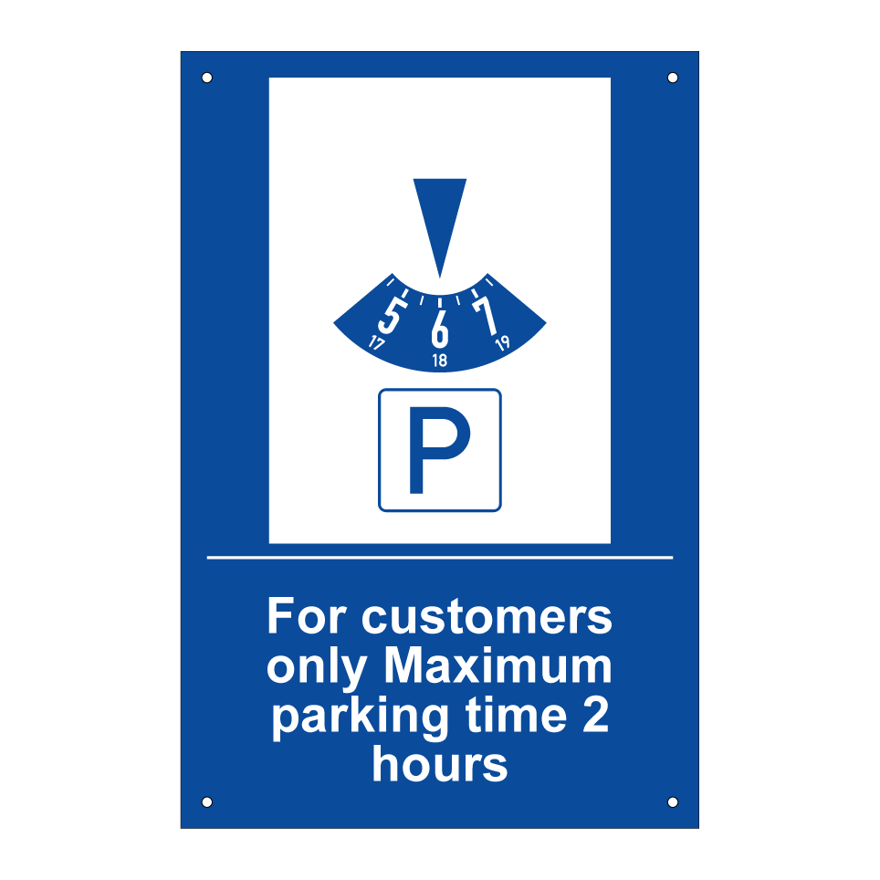 For customers only Maximum parking time 2 hours