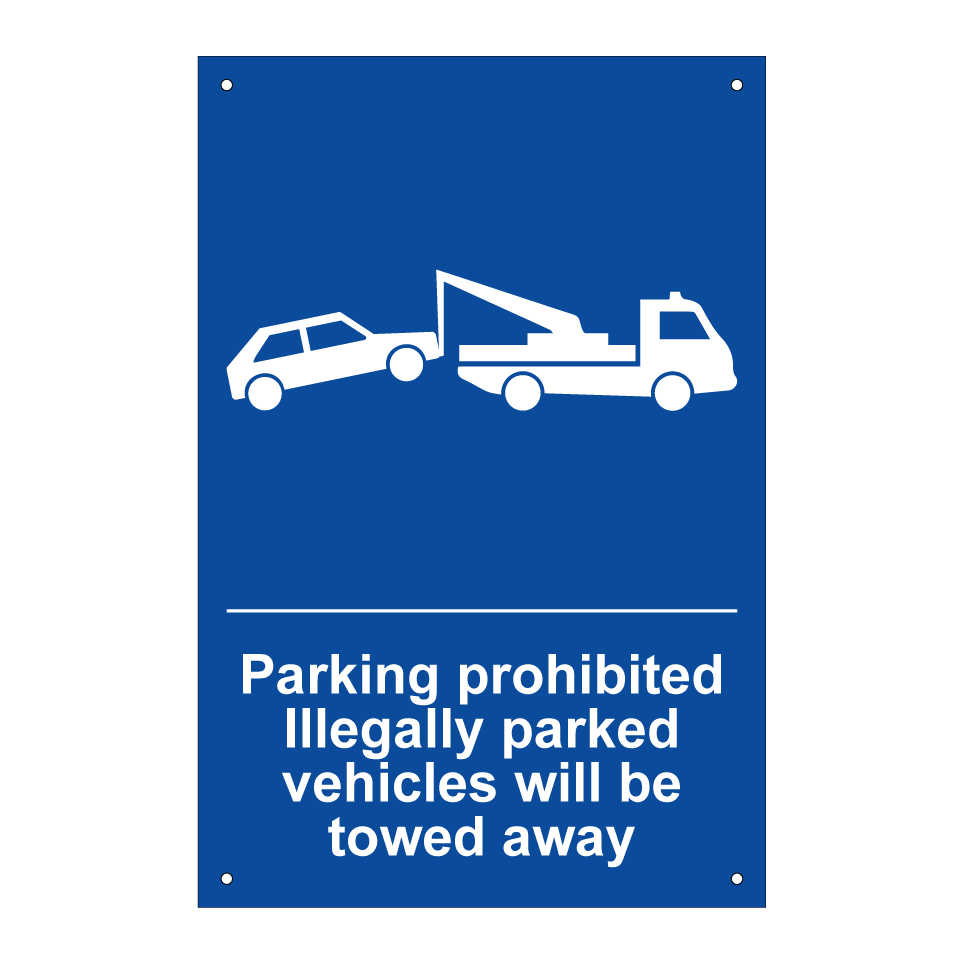 Parking prohibited Illegally parked vehicles will be towed away