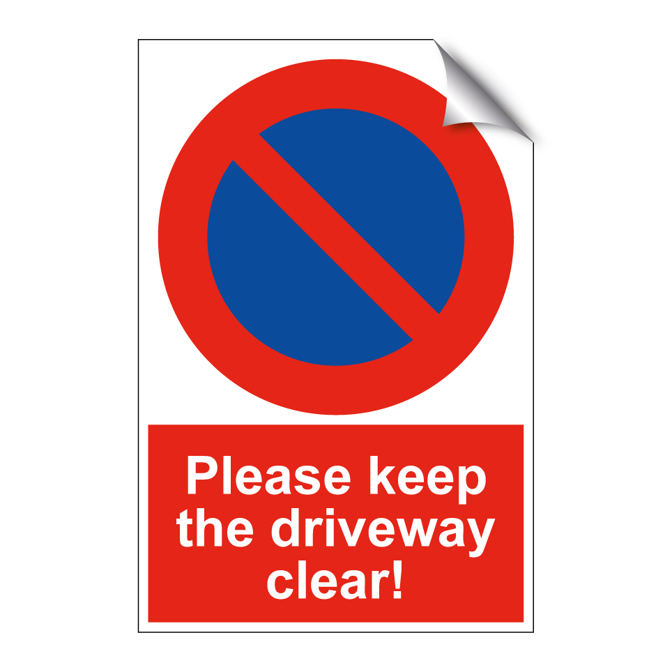 Please keep the driveway clear!