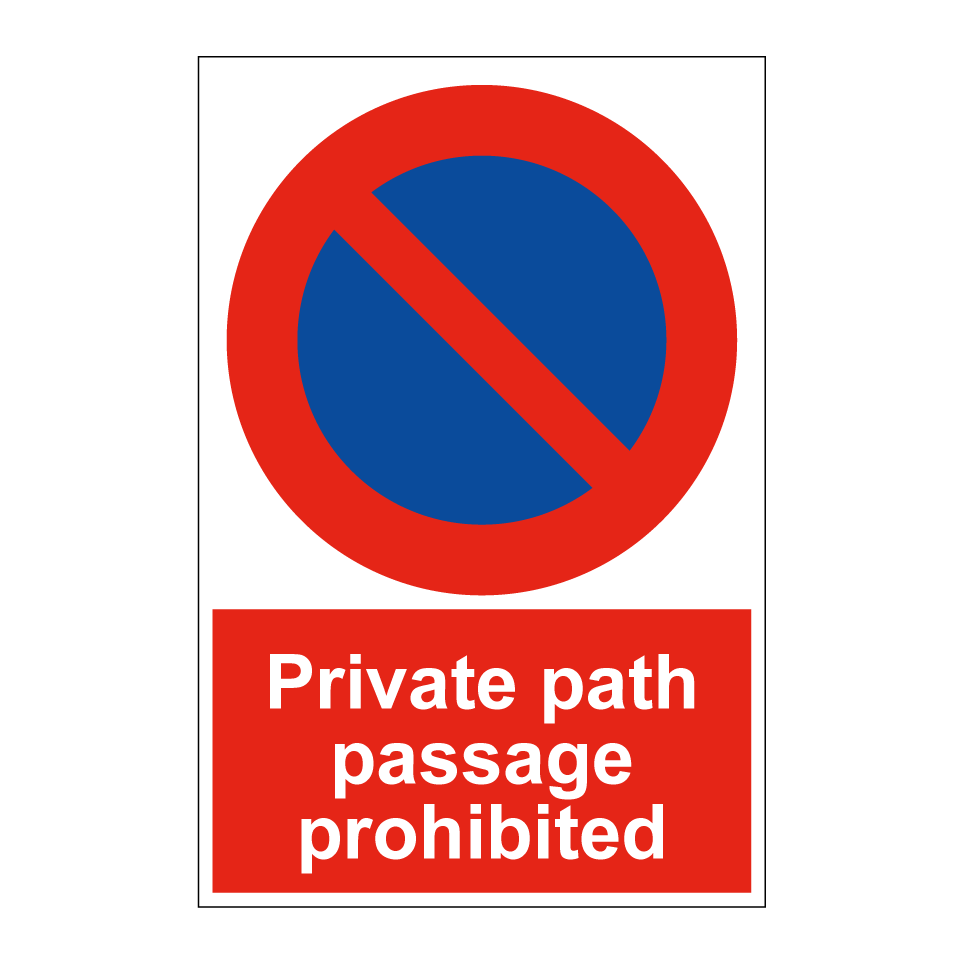 Private path passage prohibited