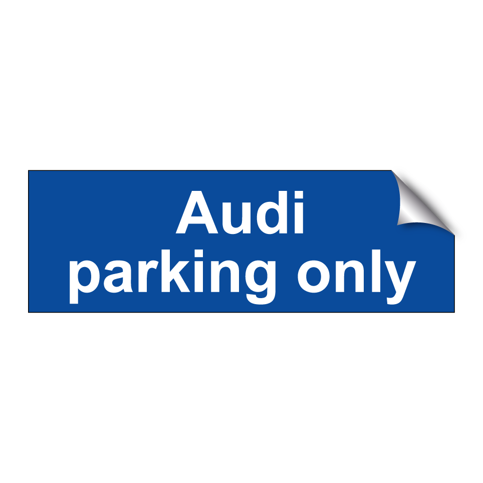 Audi parking only