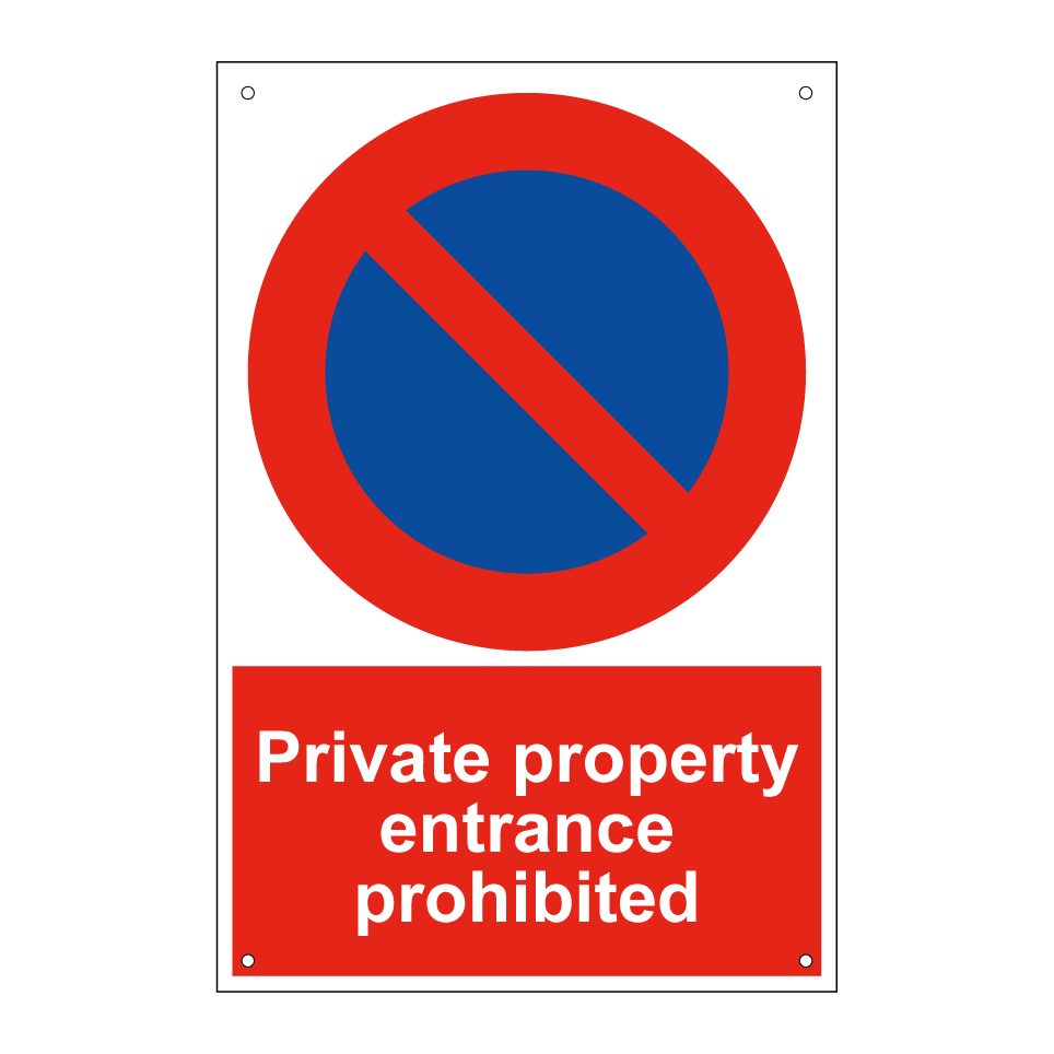 Private property entrance prohibited