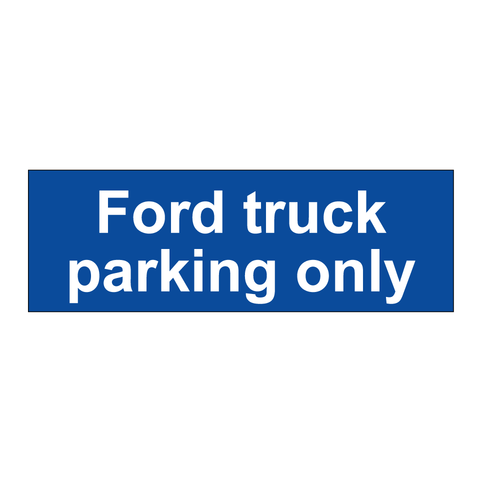 Ford truck parking only