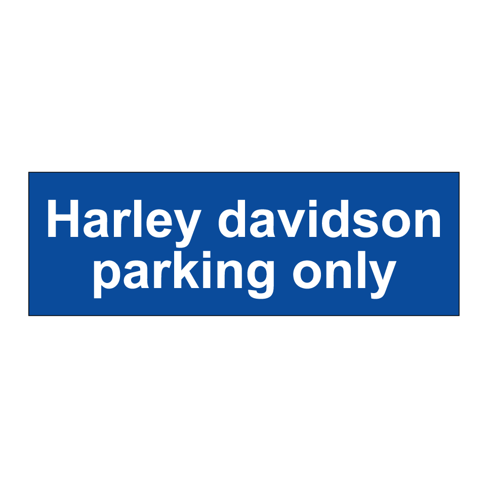 Harley davidson parking only