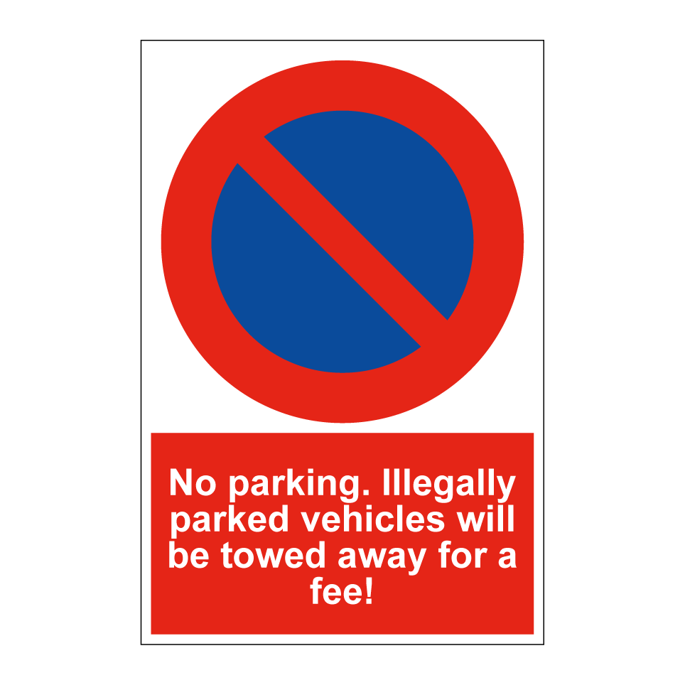No parking. Illegally parked vehicles will be towed away for a fee!