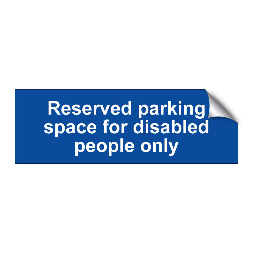 Reserved parking space for disabled people only