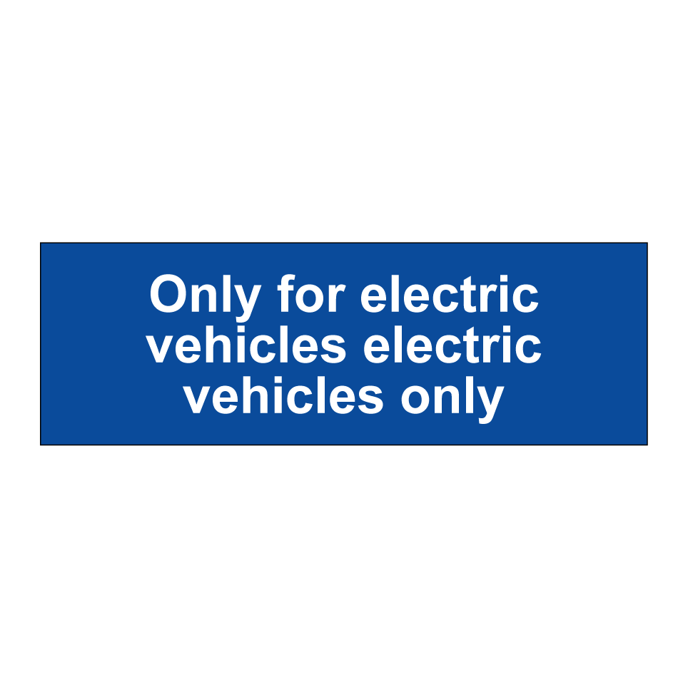 Only for electric vehicles electric vehicles only