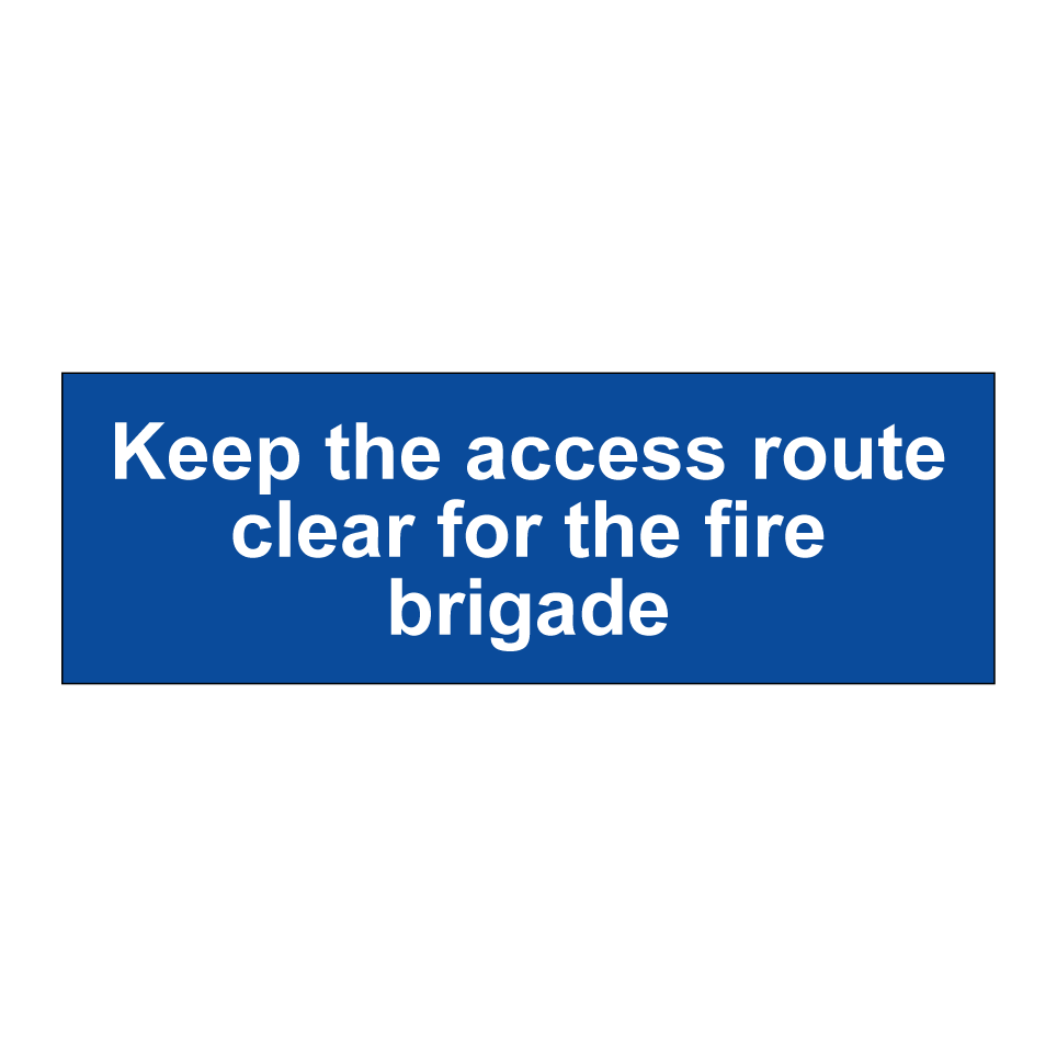 Keep the access route clear for the fire brigade