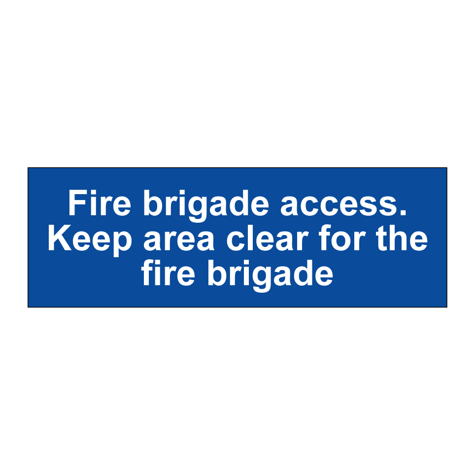 Fire brigade access. Keep area clear for the fire brigade