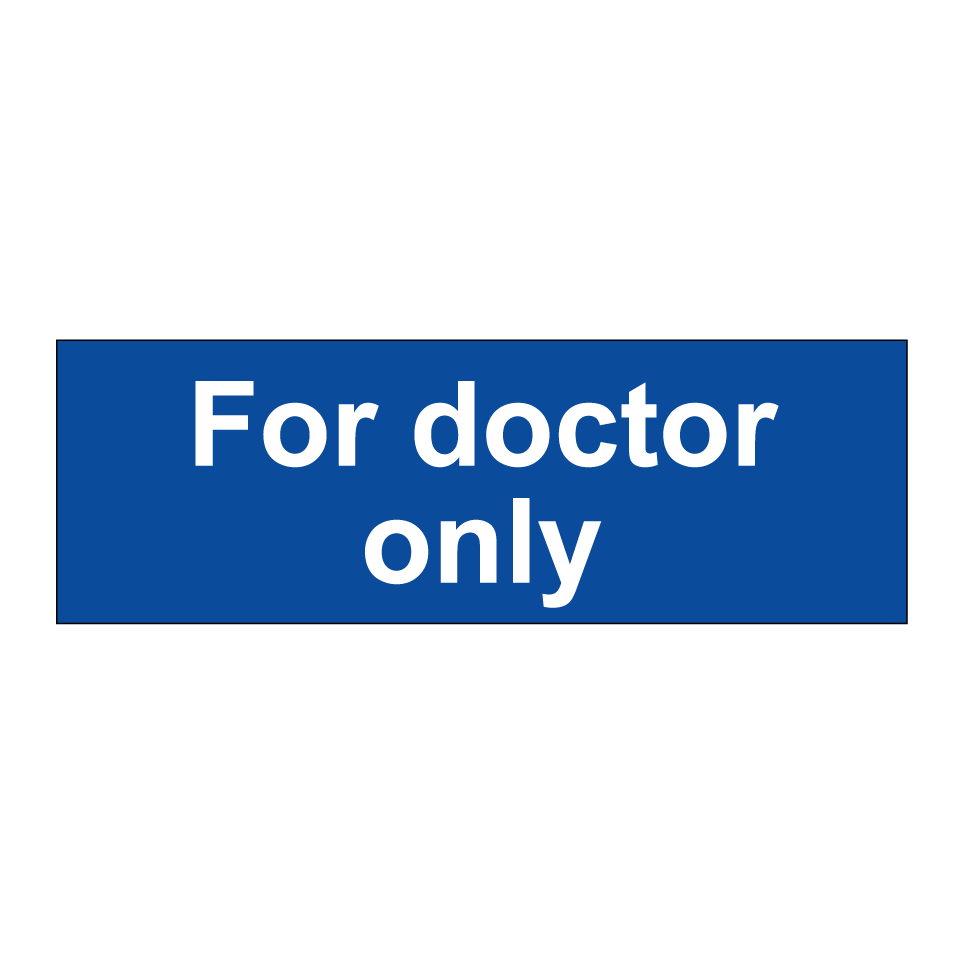 For doctor only