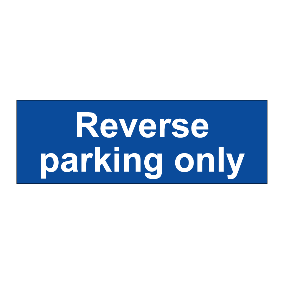 Reverse parking only