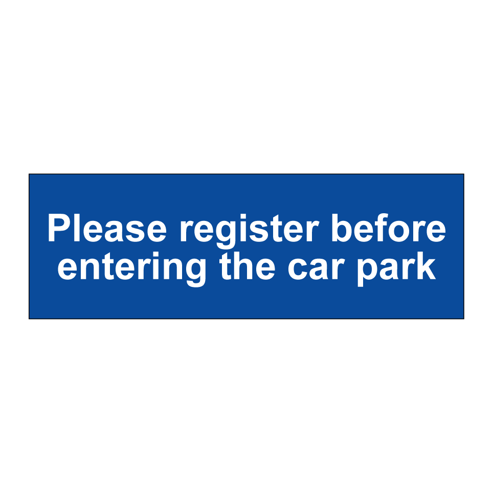 Please register before entering the car park