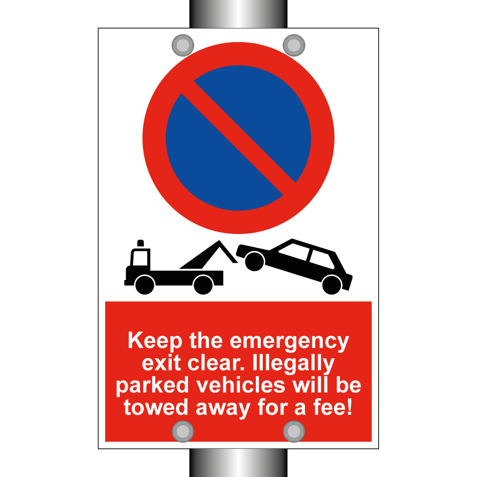 Keep the emergency exit clear. Illegally parked vehicles will be towed away for a fee!