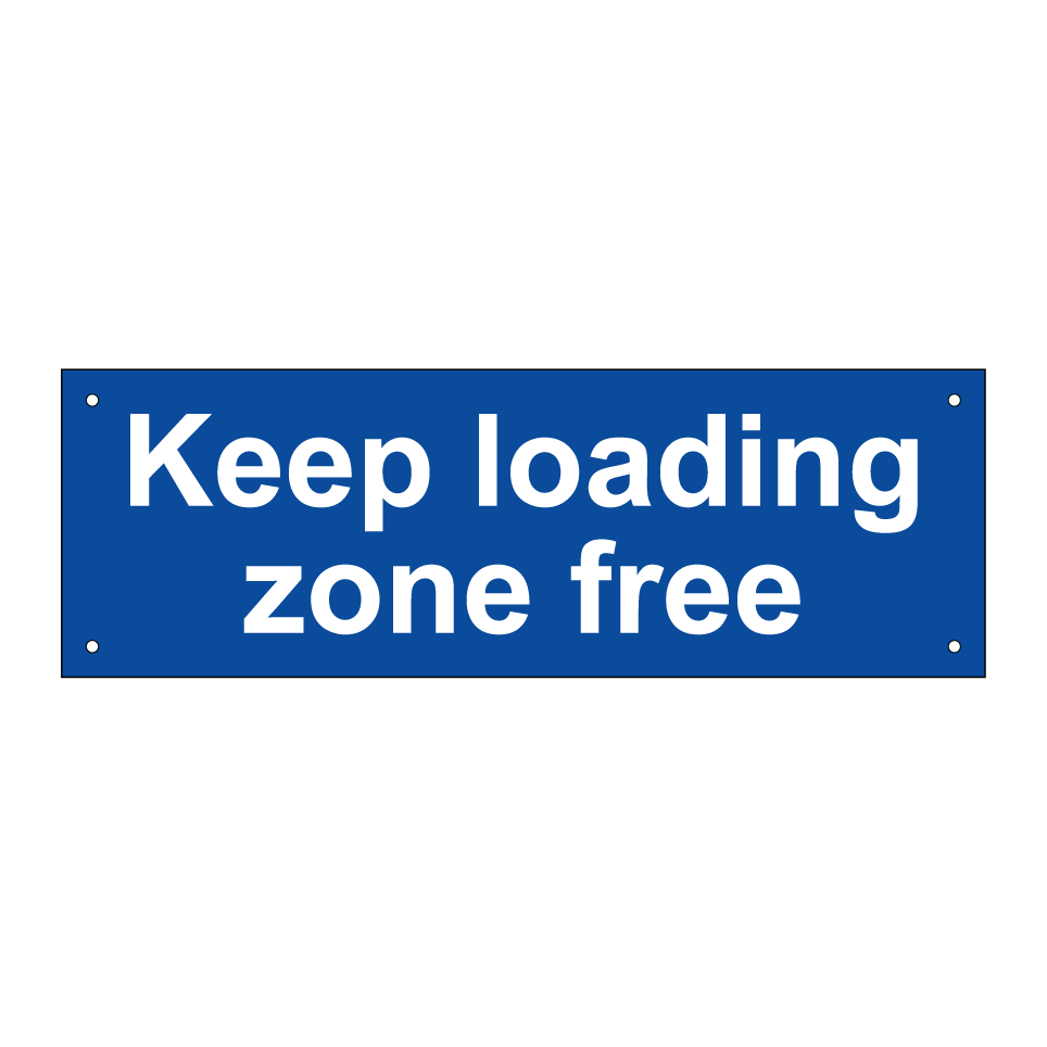 Keep loading zone free