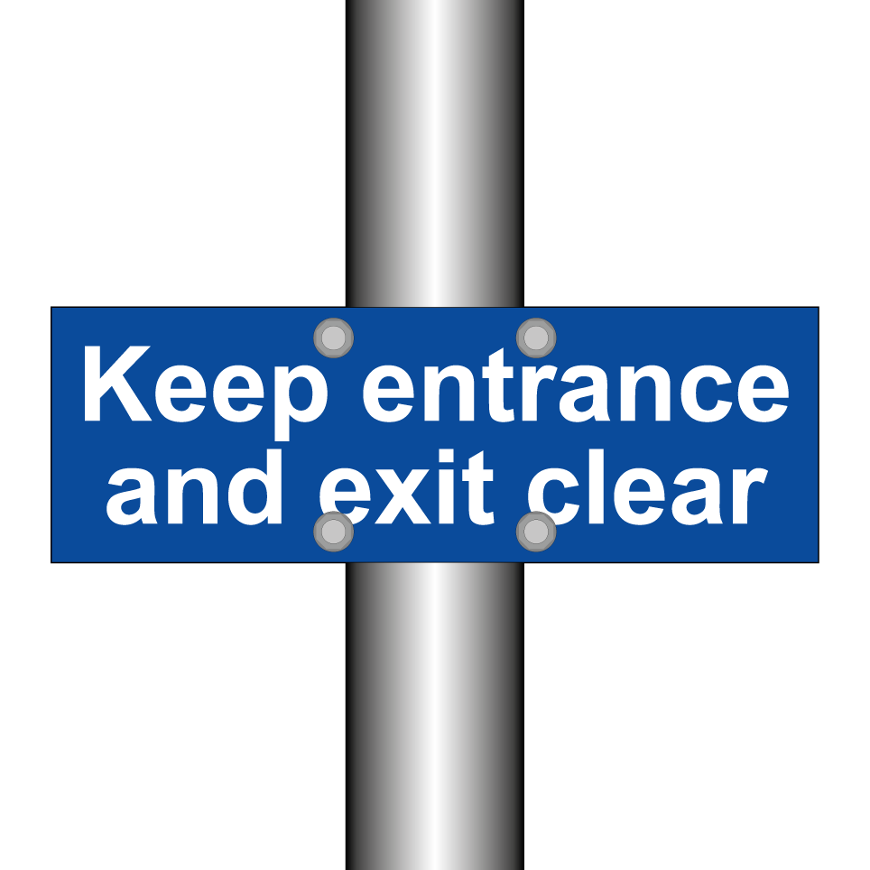Keep entrance and exit clear
