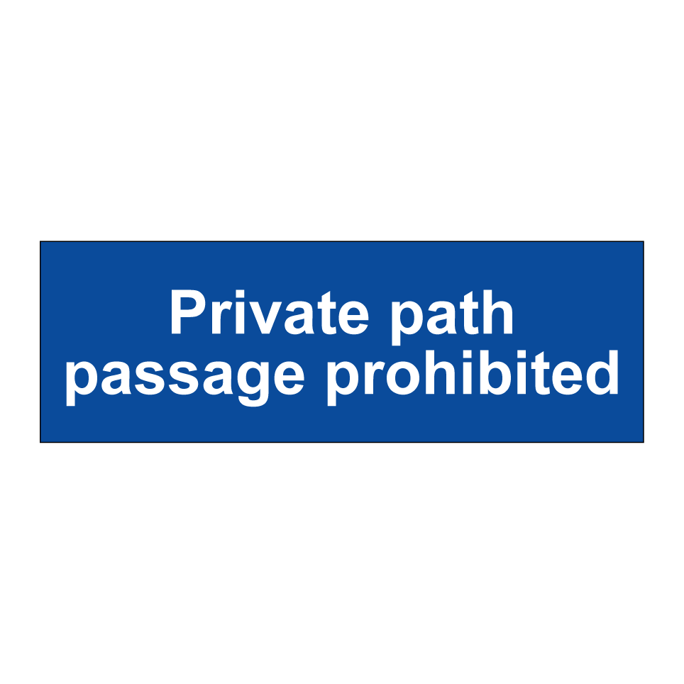 Private path passage prohibited