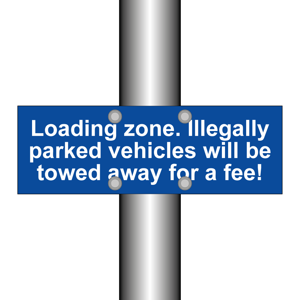Loading zone. Illegally parked vehicles will be towed away for a fee!
