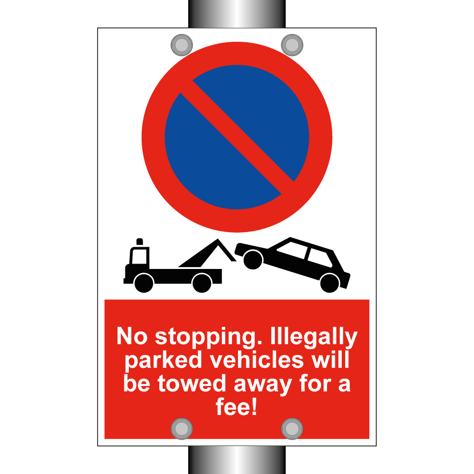 No stopping. Illegally parked vehicles will be towed away for a fee!