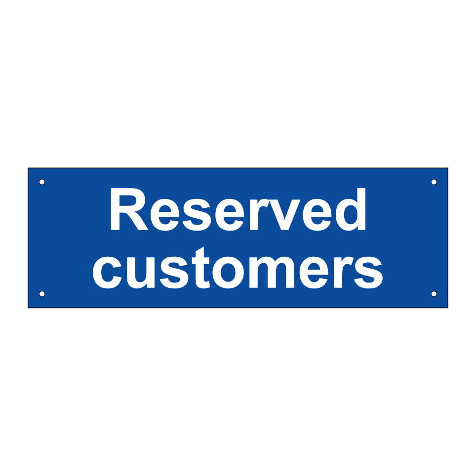 Reserved customers