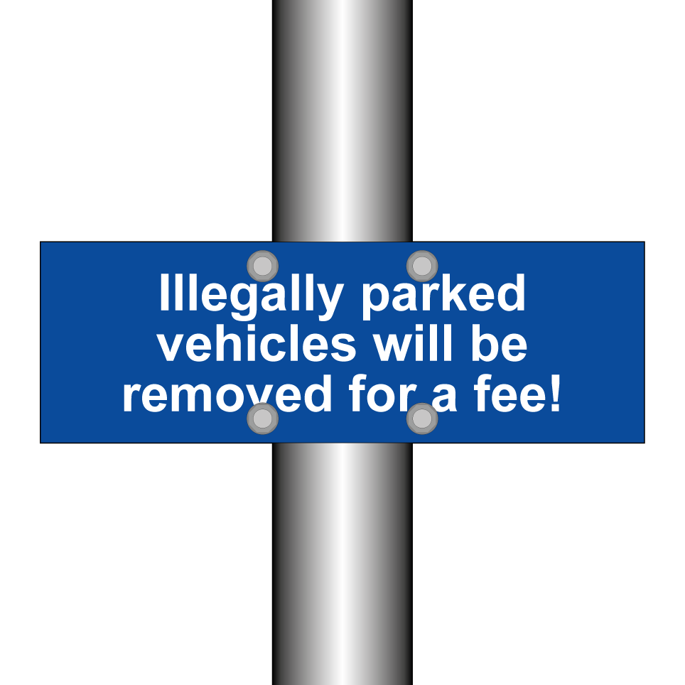 Illegally parked vehicles will be removed for a fee!