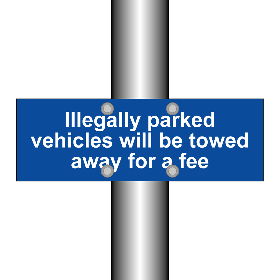 Illegally parked vehicles will be towed away for a fee