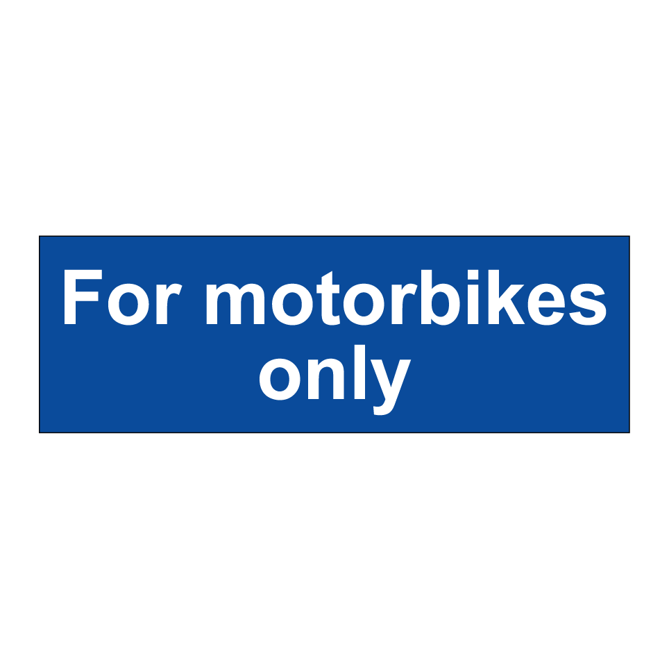 For motorbikes only