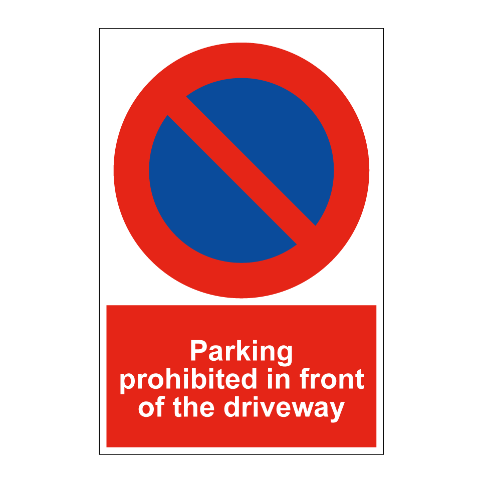 Parking prohibited in front of the driveway