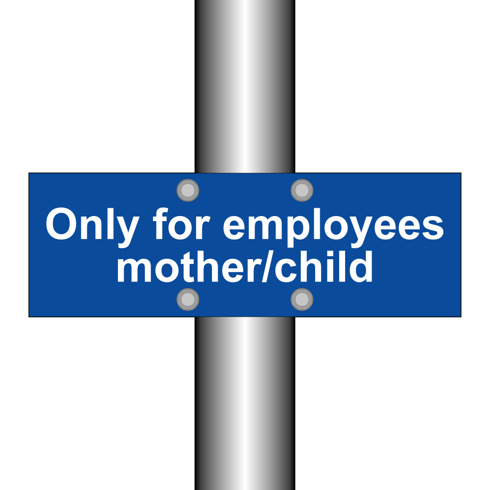 Only for employees mother/child
