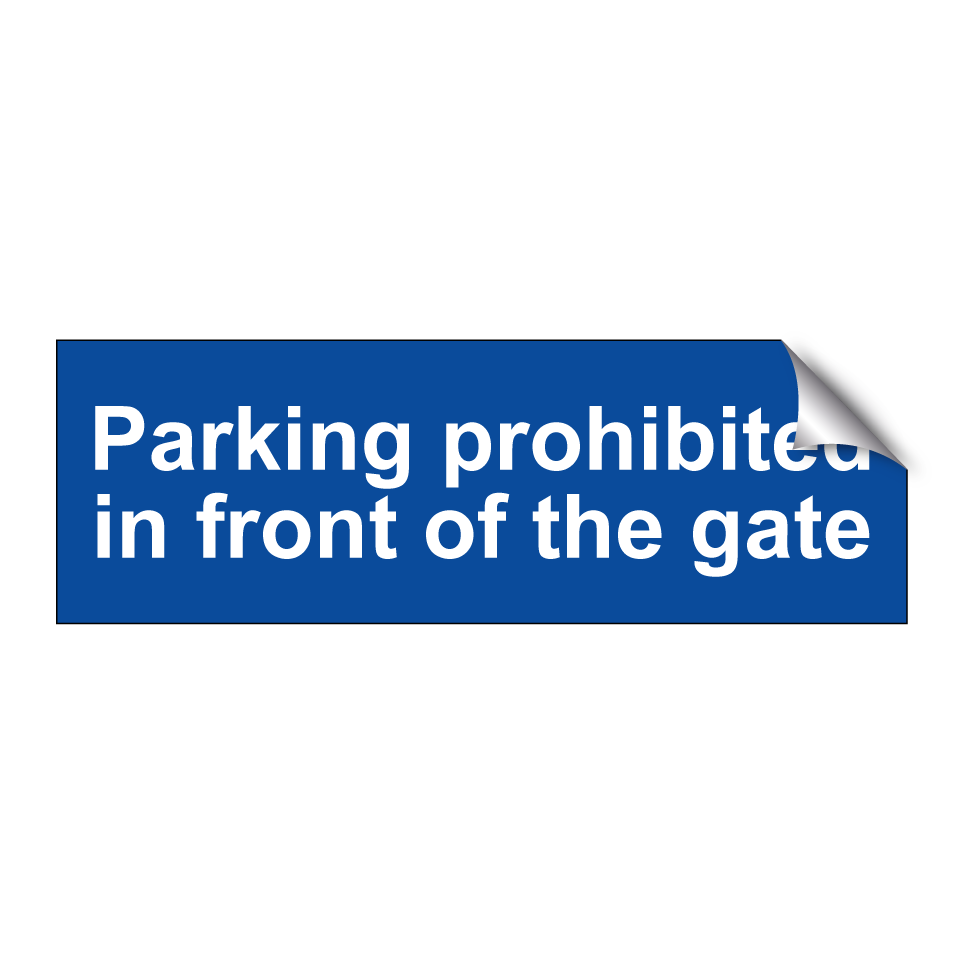 Parking prohibited in front of the gate
