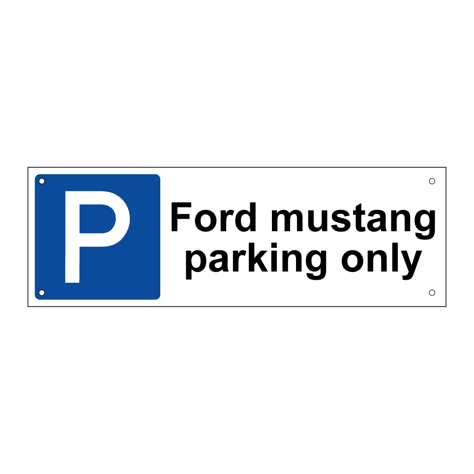 Ford mustang parking only