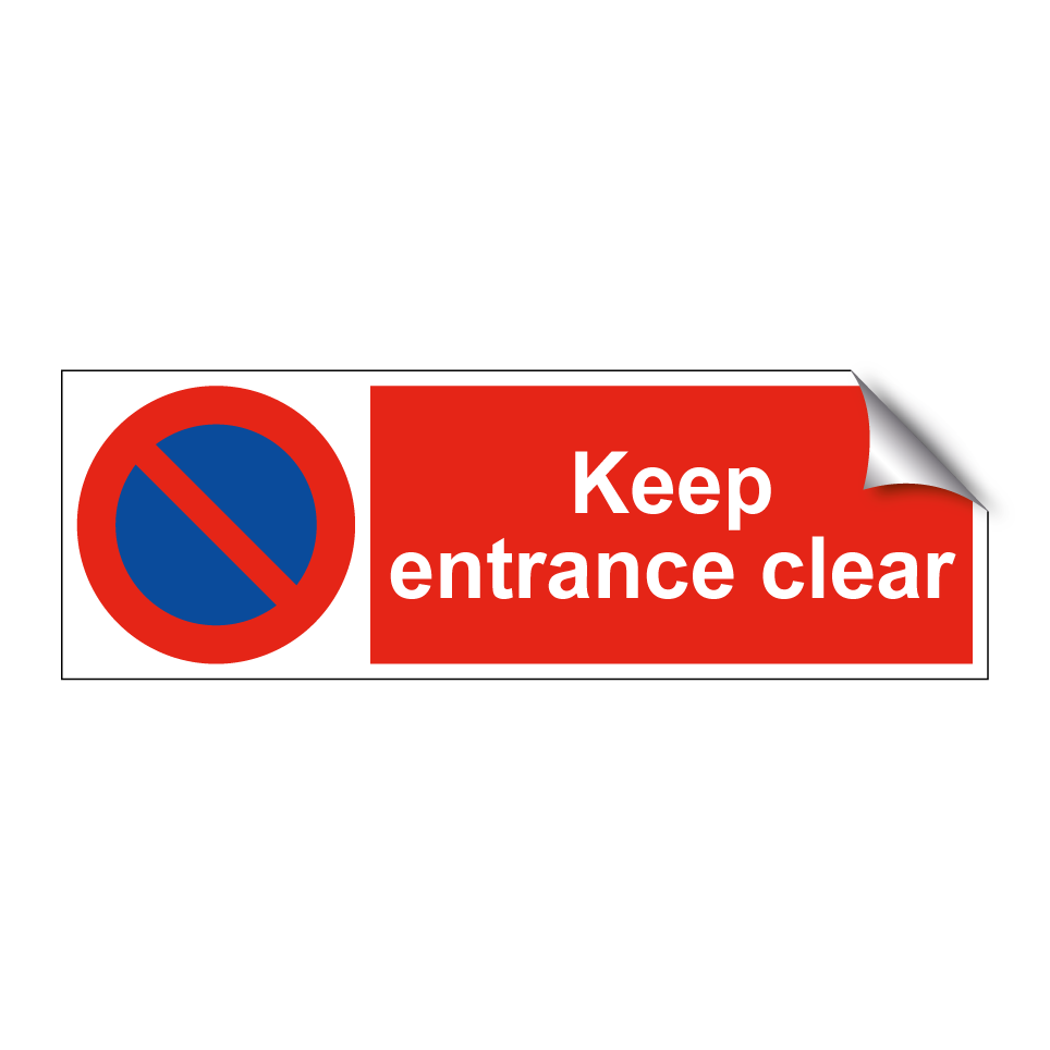Keep entrance clear