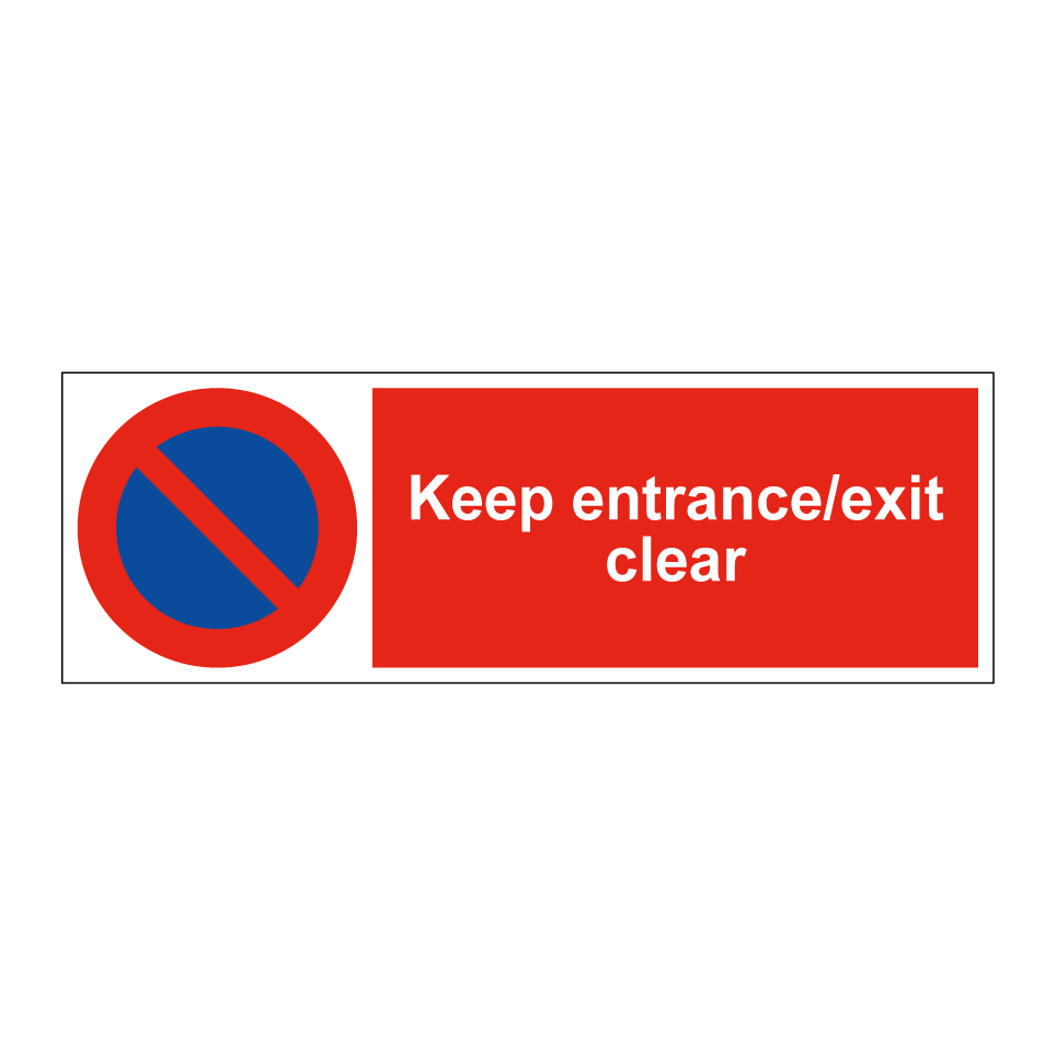 Keep entrance/exit clear