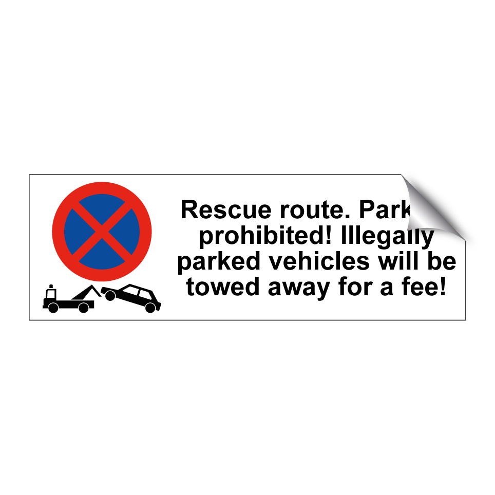 Rescue route. Parking prohibited! Illegally parked vehicles will be towed away for a fee!